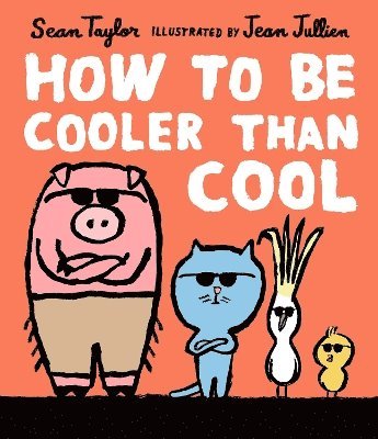 How to Be Cooler than Cool 1