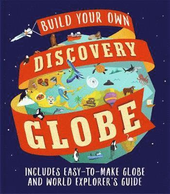 Discovery Globe: Build-Your-Own Globe Kit 1