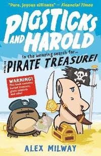 bokomslag Pigsticks and Harold and the Pirate Treasure