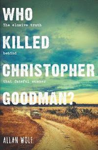 bokomslag Who Killed Christopher Goodman?
