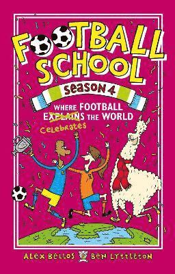 bokomslag Football School Season 4: Where Football Explains the World