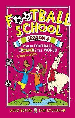 Football School Season 4: Where Football Explains the World