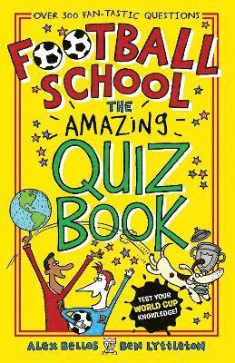 bokomslag Football School: The Amazing Quiz Book