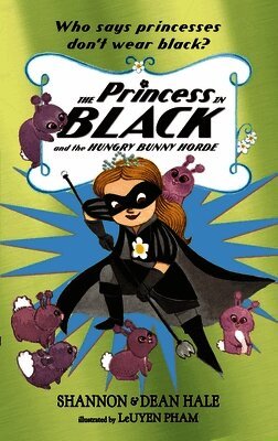 Shannon Hale, Dean Hale - Princess in Black and the Hungry Bunny Horde, Häftad