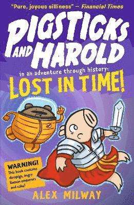 Pigsticks and Harold Lost in Time!
