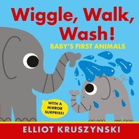 bokomslag Wiggle, Walk, Wash! Baby's First Animals