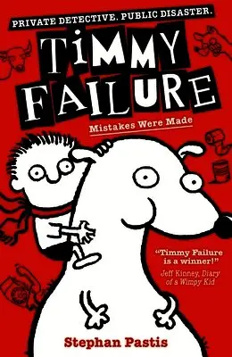 Stephan Pastis - Timmy Failure: Mistakes Were Made, Häftad