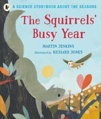 bokomslag The Squirrels' Busy Year: A Science Storybook about the Seasons