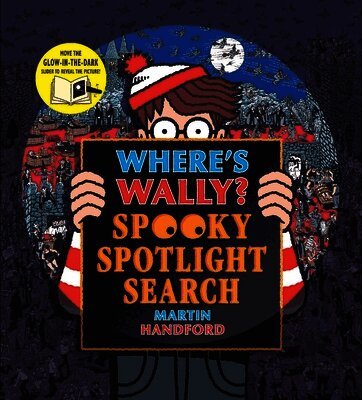 Martin Handford - Where's Wally? Spooky Spotlight Search, Inbunden