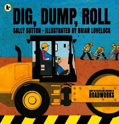 Sally Sutton - Dig, Dump, Roll, Häftad