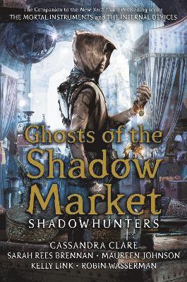 Ghosts of the Shadow Market 1