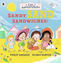 bokomslag The Little Adventurers: Sandy Sand Sandwiches