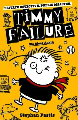 Stephan Pastis - Timmy Failure: We Meet Again, Häftad