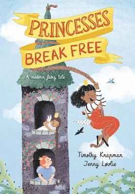 Princesses Break Free 1