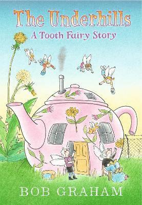 Underhills: A Tooth Fairy Story