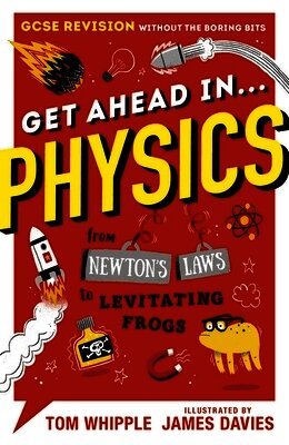 Tom Whipple - Get Ahead in ... PHYSICS, Häftad