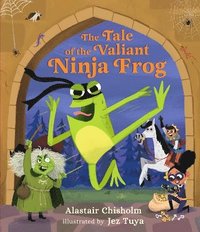 bokomslag The Tale of the Valiant Ninja Frog