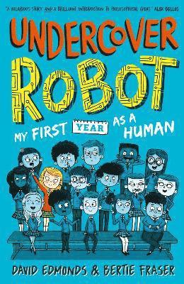 David Edmonds, Bertie Fraser - Undercover Robot: My First Year as a Human, Häftad