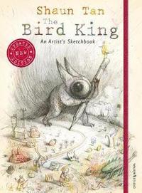 bokomslag The Bird King: An Artist Sketchbook