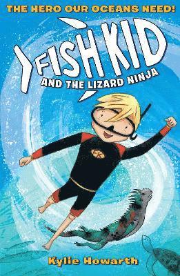 Fish Kid and the Lizard Ninja 1