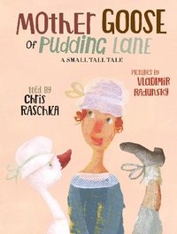bokomslag Mother Goose of Pudding Lane