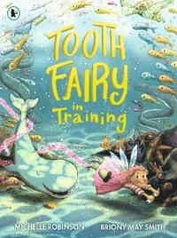 bokomslag Tooth Fairy in Training