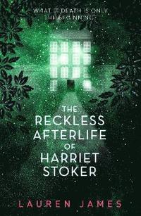 bokomslag The Reckless Afterlife of Harriet Stoker