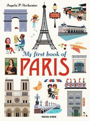Ingela P. Arrhenius - My First Book of Paris, Inbunden