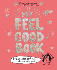 bokomslag My Feel Good Book