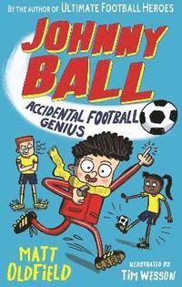 bokomslag Johnny Ball: Accidental Football Genius