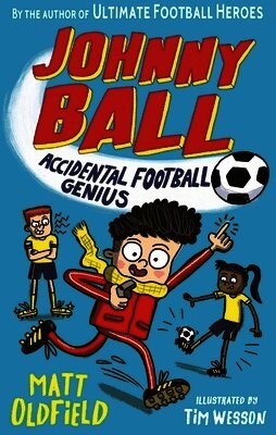 Matt Oldfield - Johnny Ball: Accidental Football Genius, Häftad