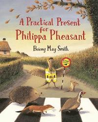 bokomslag A Practical Present for Philippa Pheasant
