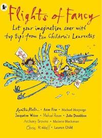 bokomslag Flights of Fancy: Stories, Pictures and Inspiration from Ten Children's Laureates