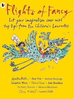 bokomslag Flights of Fancy: Stories, Pictures and Inspiration from Ten Children's Laureates
