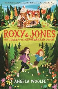 bokomslag Roxy & Jones: The Curse of the Gingerbread Witch
