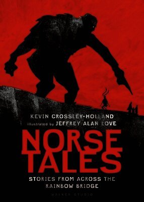 Kevin Crossley-Holland - Norse Tales: Stories from Across the Rainbow Bridge, Inbunden