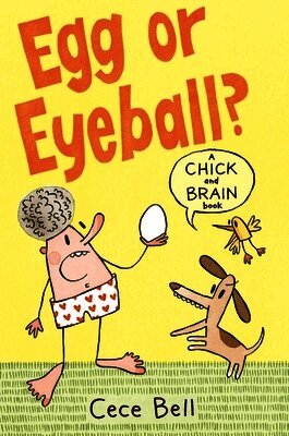 Cece Bell - Chick and Brain: Egg or Eyeball?, Häftad