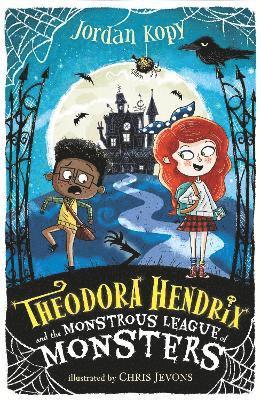 bokomslag Theodora Hendrix and the Monstrous League of Monsters