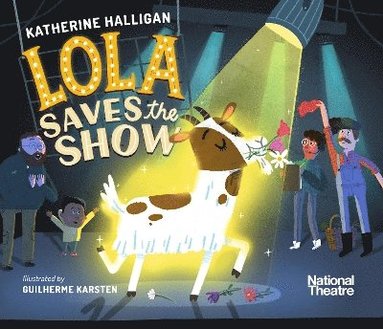 bokomslag National Theatre: Lola Saves the Show