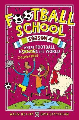 bokomslag Football School Season 4: Where Football Explains the World