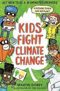 bokomslag Kids Fight Climate Change: Act now to be a #2minutesuperhero