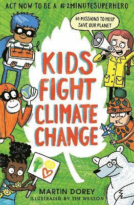 Kids Fight Climate Change: Act now to be a #2minutesuperhero 1