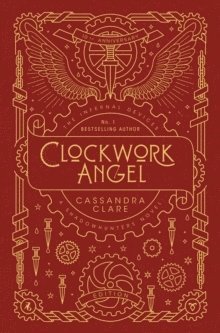 Infernal Devices 1: Clockwork Angel