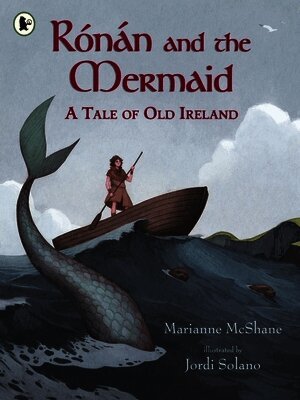 Marianne McShane - Rónán and the Mermaid: A Tale of Old Ireland, Häftad