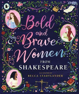 bokomslag Bold and Brave Women from Shakespeare