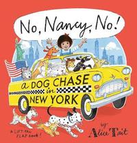bokomslag No, Nancy, No! A Dog Chase in New York
