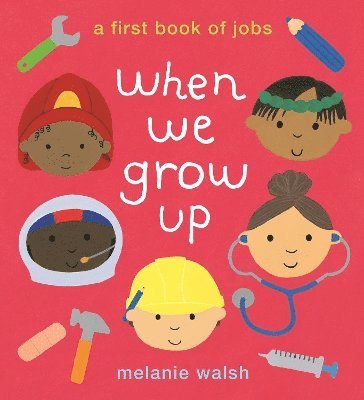 bokomslag When We Grow Up: A First Book of Jobs