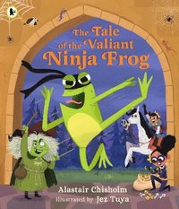 bokomslag The Tale of the Valiant Ninja Frog