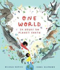 bokomslag One World: 24 Hours on Planet Earth
