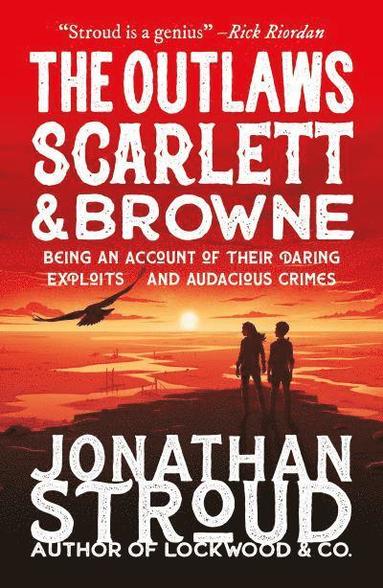Jonathan Stroud - Outlaws Scarlett and Browne, Häftad